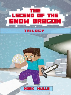 cover image of The Legend of the Snow Dragon Trilogy